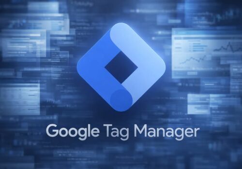 Google Tag Manager – wdrożenie i analityka strony internetowej